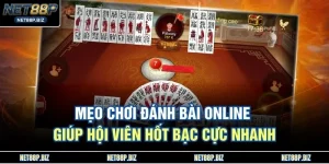 Mẹo Chơi Đánh Bài Online Giúp Hội Viên Hốt Bạc Cực Nhanh