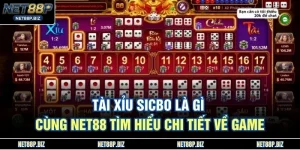 Tài Xỉu Sicbo Là Gì - Cùng NET88 Tìm Hiểu Chi Tiết Về Game