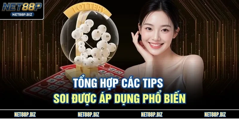 Tổng hợp các tips soi được áp dụng phổ biến